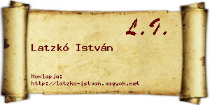 Latzkó István névjegykártya